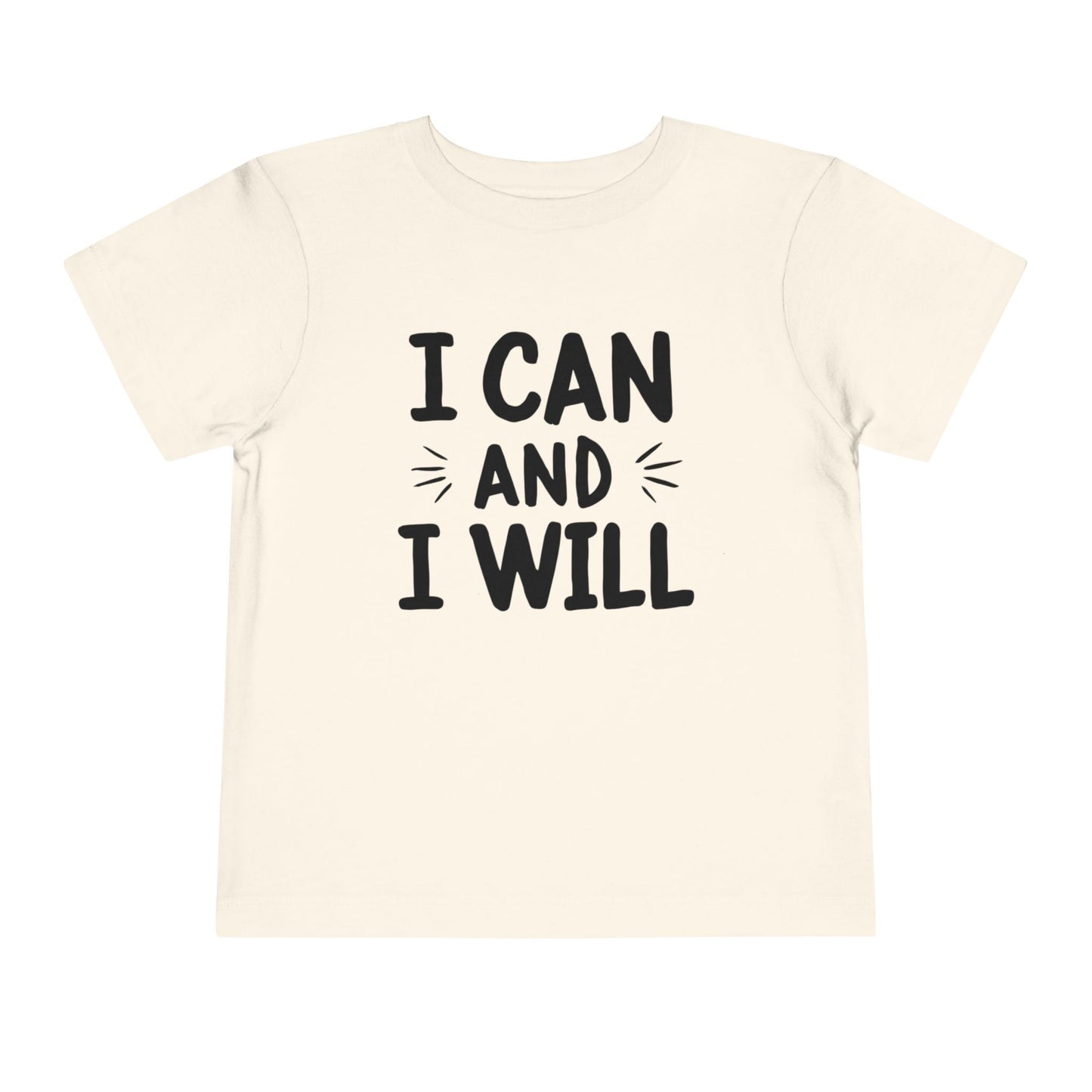 I Can and I Will Toddler Tee