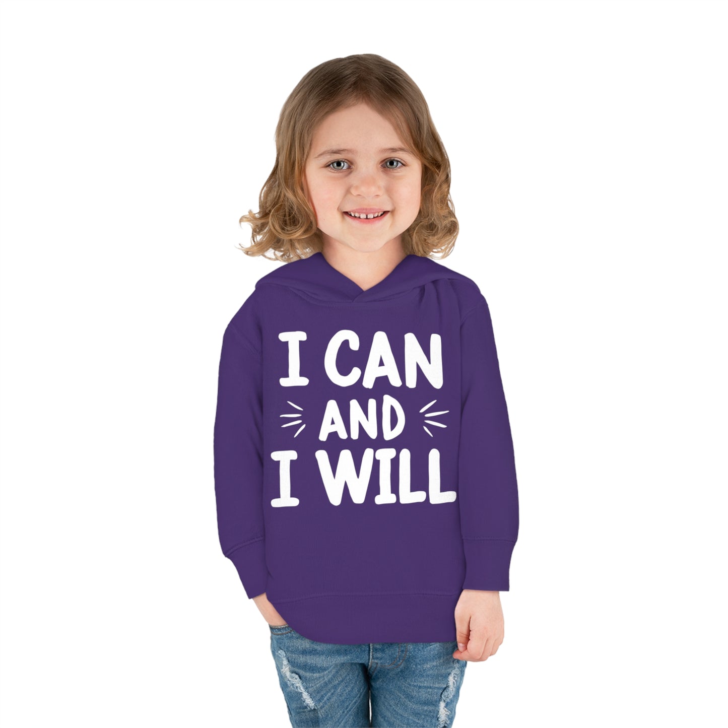 I Can and I Will Toddler Hoodie