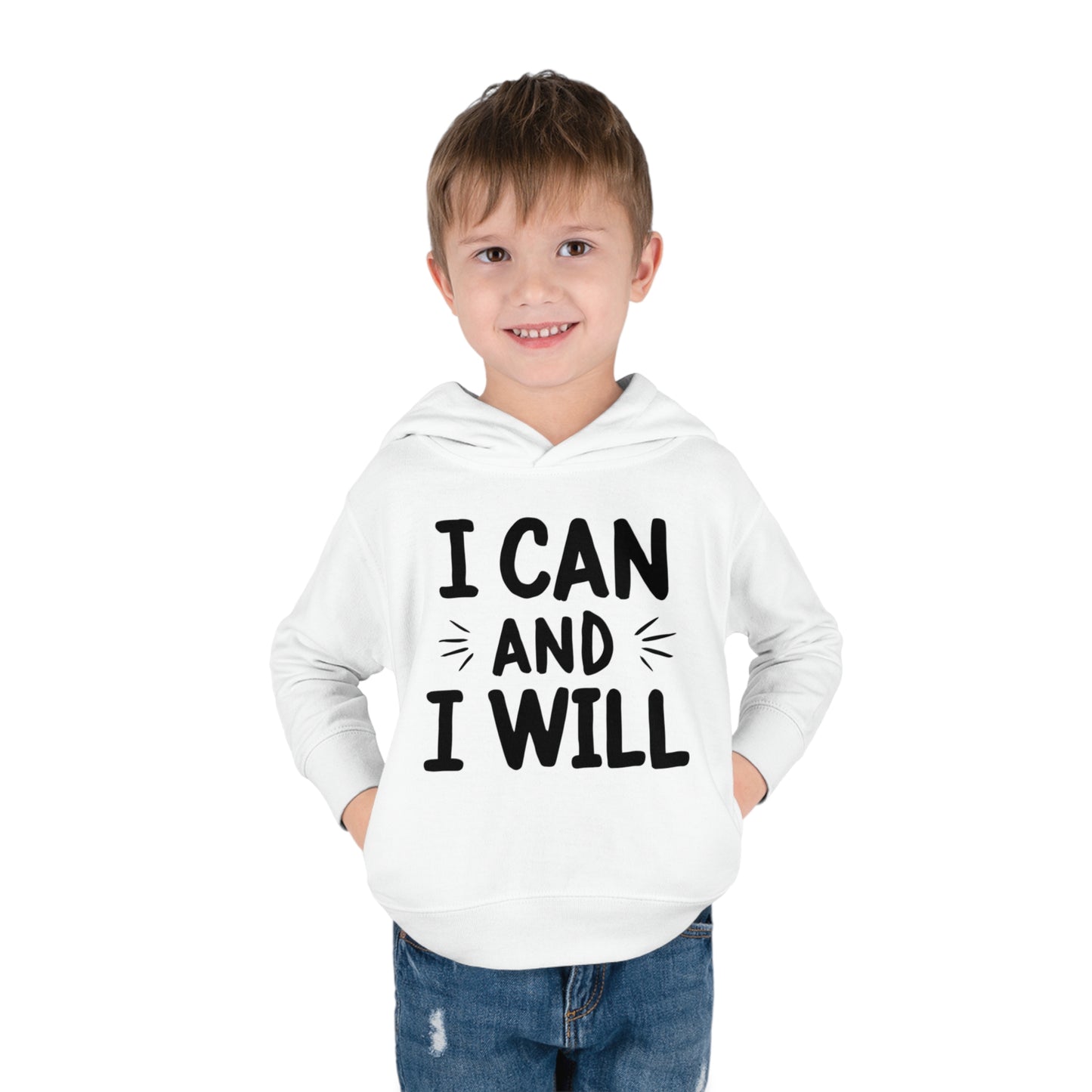 I Can and I Will Toddler Hoodie