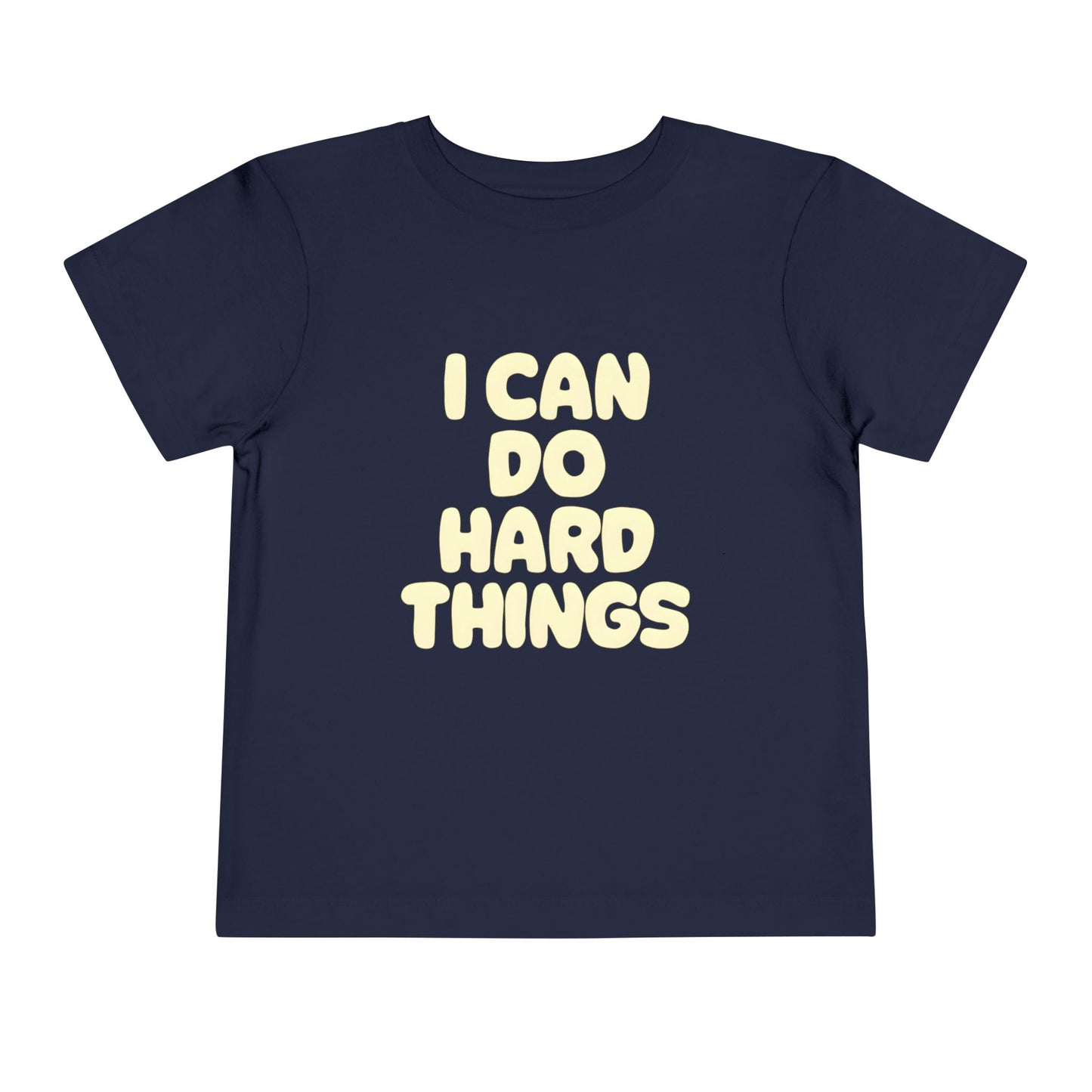 I Can Do Hard Things Toddler Tee