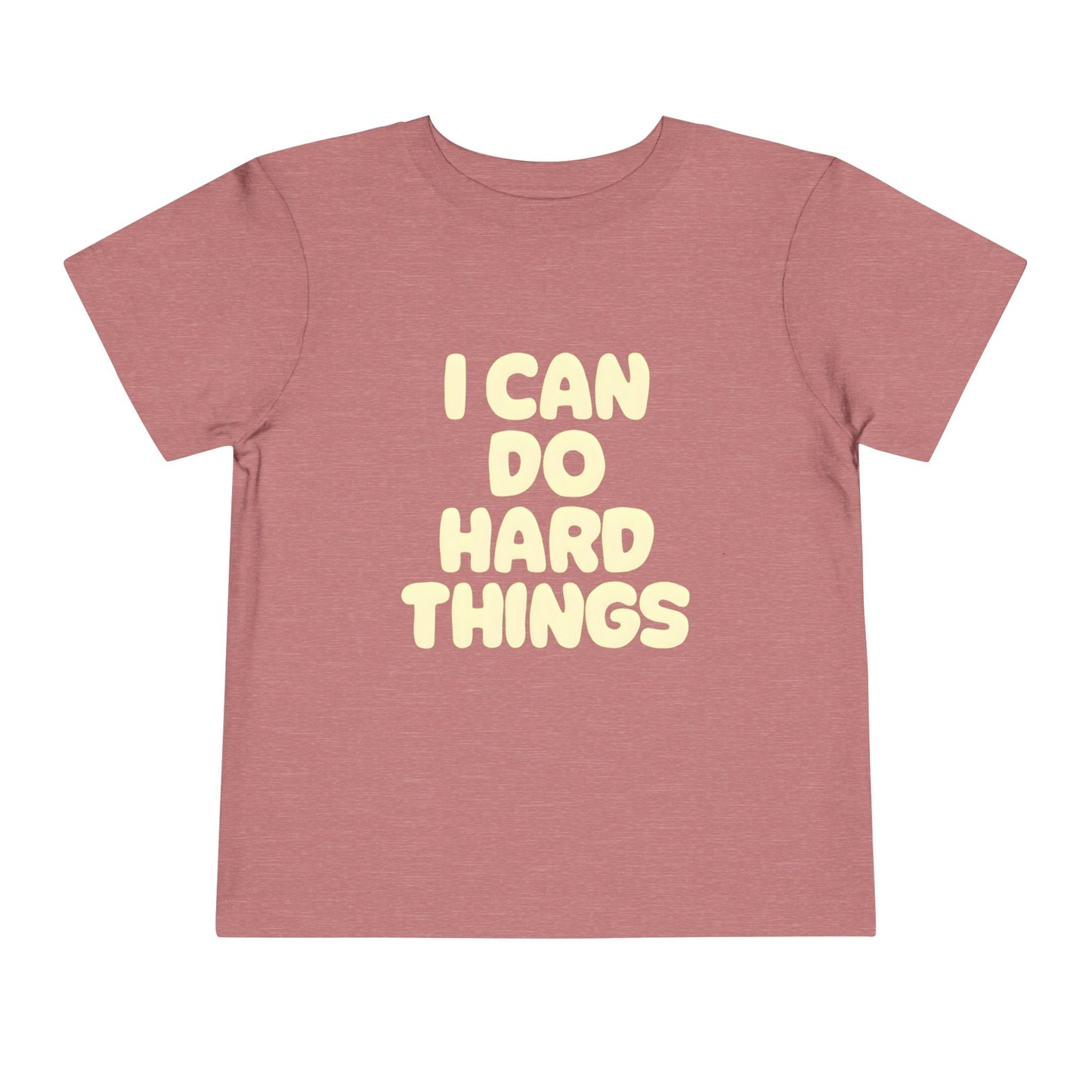 I Can Do Hard Things Toddler Tee