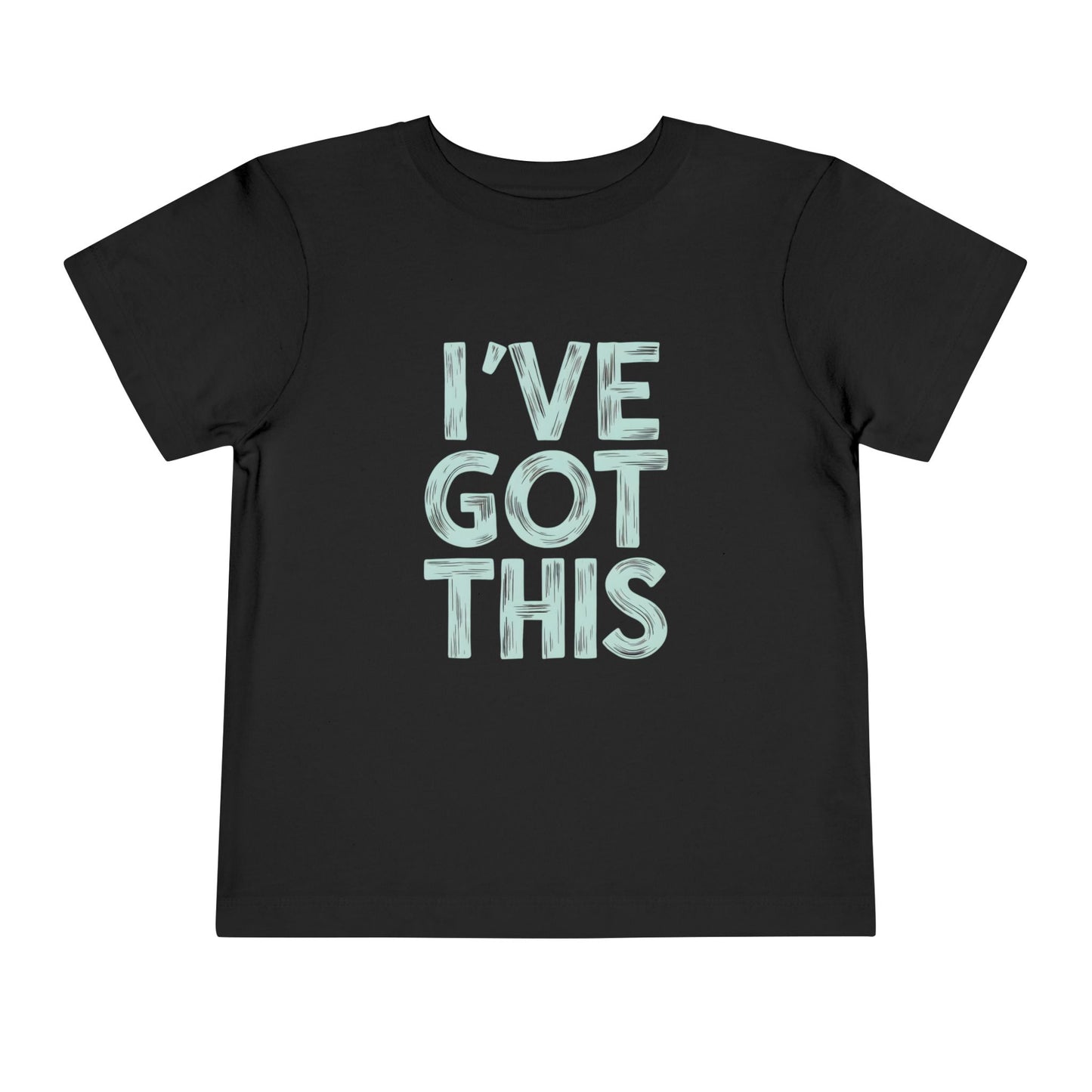 I've Got This Toddler Tee