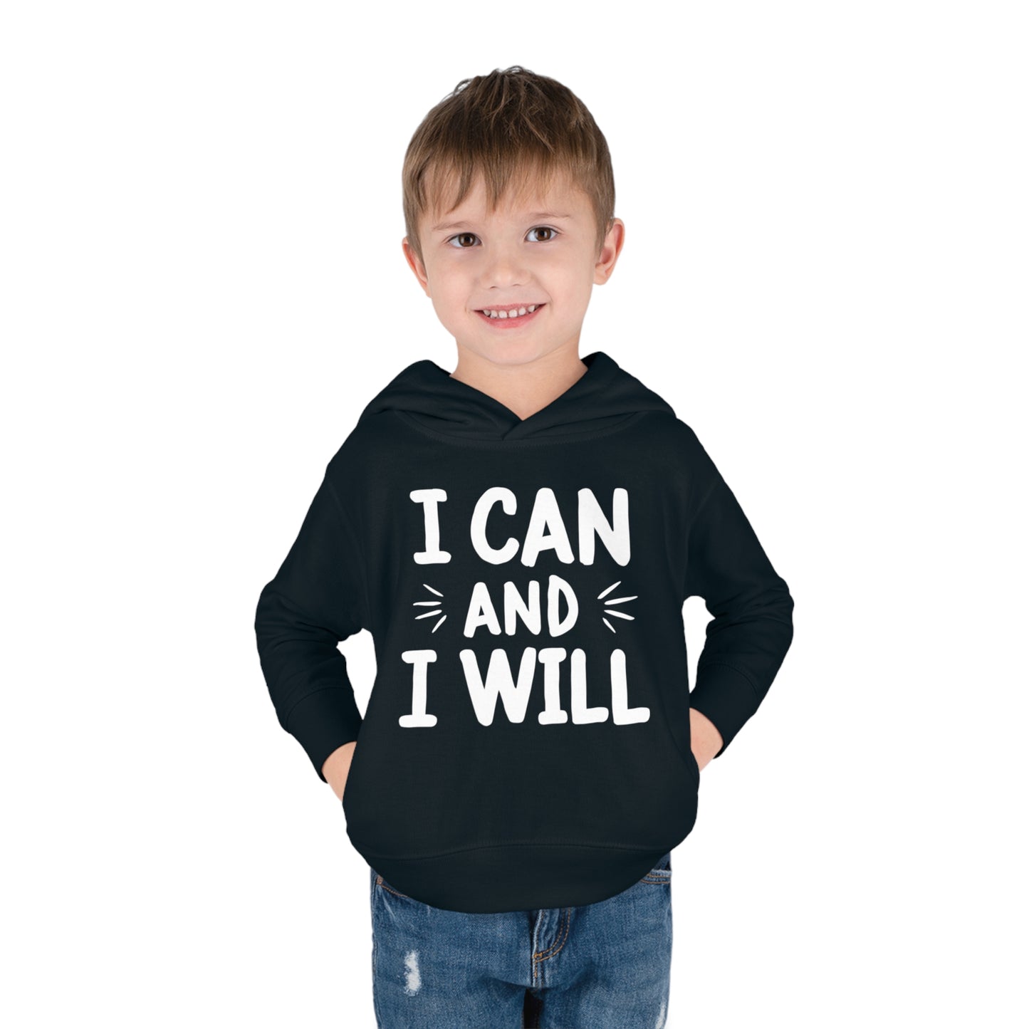 I Can and I Will Toddler Hoodie